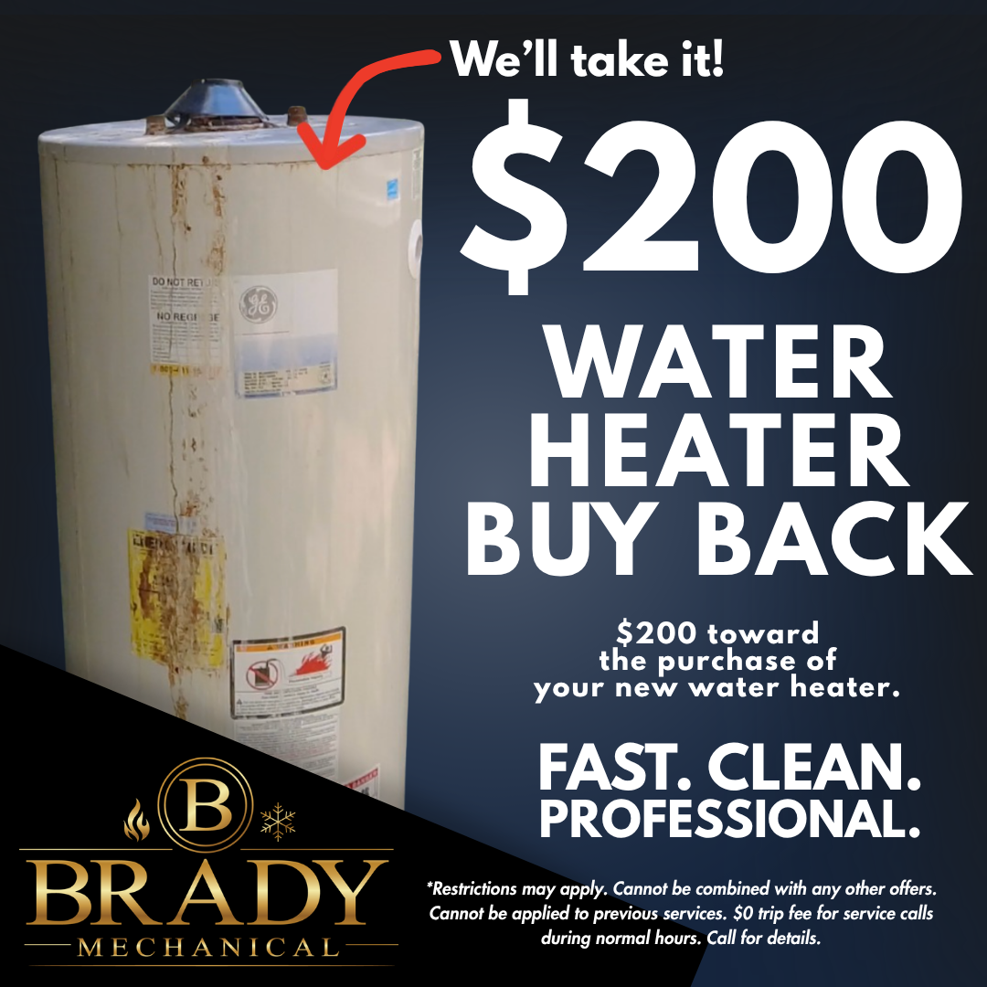 $200 water heater buy back offer from Brady Mechanical